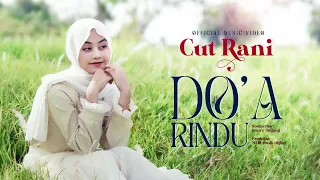 Cut Rani - Do'a Rindu (Official Music Video)