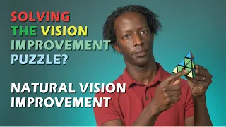 Solving The Vision Improvement Puzzle?