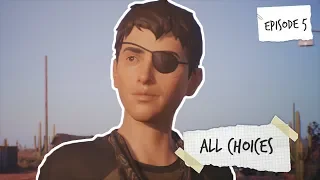 All Choices | Life Is Strange 2 | Episode 5