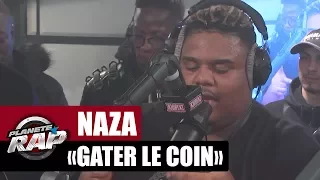 Naza "Gater le coin" en live #PlanèteRap