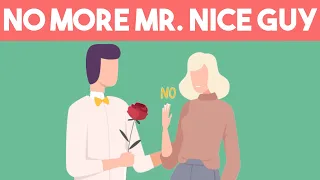 5 Steps To STOP Being A Nice Guy
