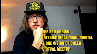 The 3rd Annual International Marc Martel & OVoQ Fans Virtual Meet Up