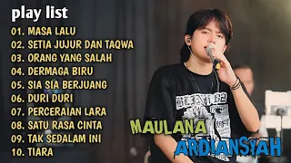 MASA LALU, SETIA JUJUR DAN TAQWA, ORANG YANG SALAH MAULANA ARDIANSYAH FULL ALBUM TERBARU TRENDING