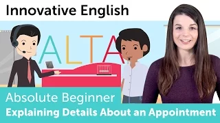 Explaining Details about an Appointment in English - Innovative English