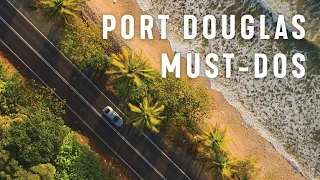 8 must-dos in Port Douglas & Daintree