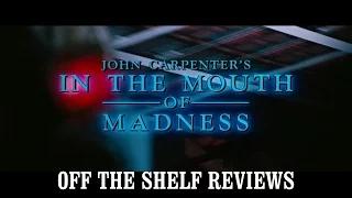 In the Mouth of Madness Review - Off The Shelf Reviews