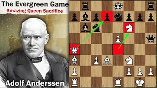 The Evergreen Chess Game || Queen Sacrifice || Anderssen vs Dufresne 1852
