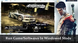 Run Game In Windowed Mode - How To Force Run Any Game or Software In Windowed Mode | Windowed Mode |