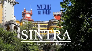 SINTRA | Castles in Sintra and Lisbon 4K UHD