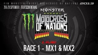 2013 MXoN Full Race 1 MX1 & MX2 - Monster Energy FIM Motocross of Nations