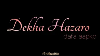 Dekha Hazaro Dafa WhatsApp Status | Arijit Singh, Palak Muchhal || Love Song |