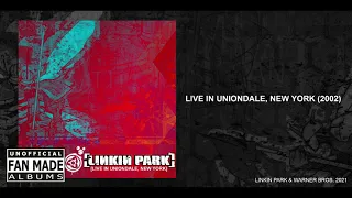 Linkin Park - Live In Uniondale, New York (2002)