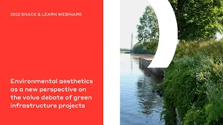 Environmental Aesthetics as a New Perspective on the Value Debate of Green Infrastructure Projects