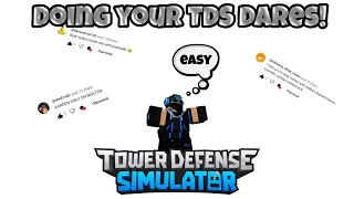 Doing your TDS dares | Roblox