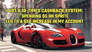 I Got a 10-Times Cashback System: Spending $5 on Sprite Led to a $50 Increase in My Account