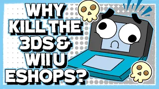 Why the 3DS & Wii U eShops Had to Die