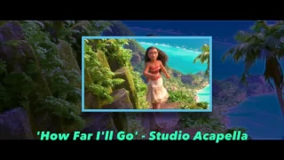 [Moana]- 'How Far I'll Go' - Studio Acapella Official Version - HQ - without pitch [NO INSTRUMENTS]