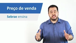 Sebrae ensina - Gestão de Finanças - Você sabe como calcular o preço de venda e aumentar seu lucro?