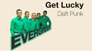 Evergreen - Get Lucky (Daft Punk cover)