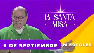 MISA DE HOY, Miércoles 6 De Septiembre De 2023, Padre Hernán Pinilla - Cosmovision