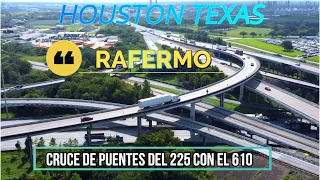 CRUCE DEL 225 CON EL 610 HOUSTON TEXAS