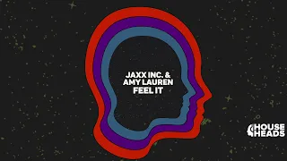 Jaxx Inc  & Amy Lauren - Feel It