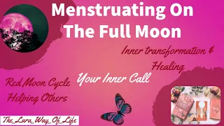 Menstruating on a Full Moon 🌕 Your inner call  #redmooncycle #period #menstruation #fullmoon