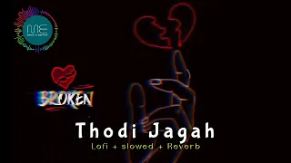 Thodi Jagah - Arjit Singh [ slowed + reverb ] - 🎧 alone feeling song