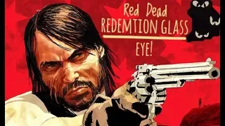 Red Dead Redemtion Glass Eye!! 👀