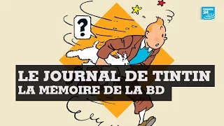 Le Journal de TINTIN a 70 ans, l'occasion de se plonger dans cette mémoire de la BD