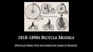 1818 to 1890s bicycle model - from 1915 documentary