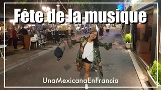 La fiesta de la música en el sur de Francia ♫♫ | MI VIDA EN FRANCIA | Una Mexicana en Francia