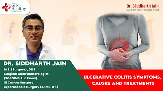 Ulcerative colitis Symptoms, Causes and Treatments - Dr. Siddharth Jain