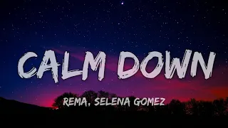 Calm Down - Rema | Ed Sheeran, The Chainsmokers, James Arthur ft. Anne-Marie (Song Lyrics)