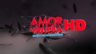 Amor a Prueba - Capítulo 64 (09-03-2015) HD 720p