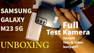 UNBOXING DAN REVIEW TEST KAMERA SAMSUNG GALAXY M23 5G