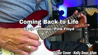 Coming Back to Life - Pink Floyd. Guitar Cover Kelly Dean Allen.