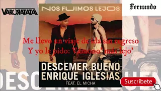 Nos Fuimos Lejos (LETRA) Descemer Bueno, Enrique Iglesias-ft. El Micha