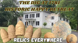 THE DIG AT 1781 HISTORIC HAPPY RETREAT - RELICS EVERYWHERE | THE HOME OF CHARLES WASHINGTON