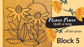 Block 5 ~ Flower Power Quilt-a-long