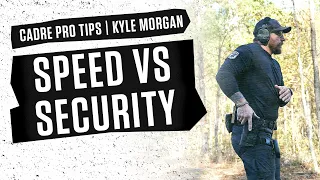 Cadre Kyle Morgan | Speed vs Security