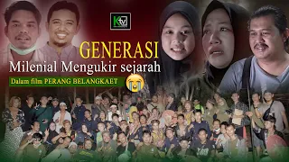 Generasi Milenial dalam Film "Perang BELANGKAET"