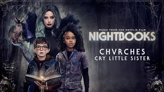 CHVRCHES - Cry Little Sister (from the Netflix Film Nightbooks)