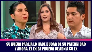 Su nueva pareja lo hace dudar de su paternidad y ahora, él exige prueba de ADN a su ex