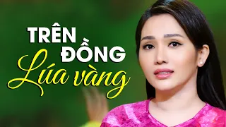 Trên Đồng Lúa Vàng - Ngọc Diệu Official 4K Music Video