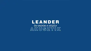 Leander Akusztik - Én vagyok a veszély (Official Lyric Video)