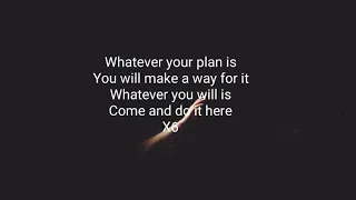 Whatever your plan is ft Josie Buchanan lyrics