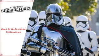March Of The First Order Full Soundtrack - Legends Of The Force - Disneyland Paris