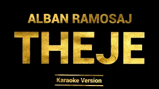 Alban Ramosaj - Theje (Karaoke Version)