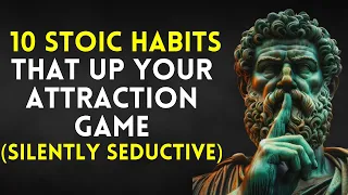 Silence is The POWER (10 Silent Habits That Increase your Social Attraction) | Stoicism